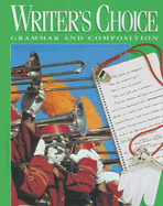 Writer's Choice: Grammar and Composition (Student)