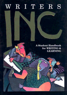 Writers Inc: A Student Handbook for Writing and Learning