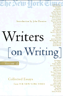 Writers on Writing: More Collected Essays from the New York Times
