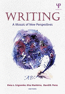 Writing: A Mosaic of New Perspectives