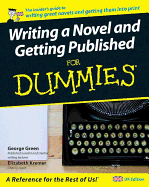 Writing a Novel and Getting Published For Dummies