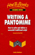 Writing a Pantomime: How to Write and Deliver a Successful Traditional Script