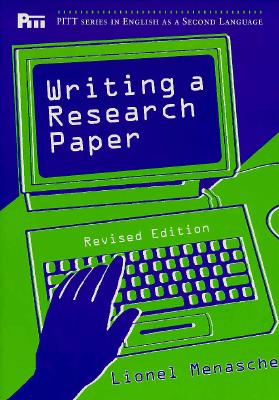 Writing a Research Paper, Rev. Ed. - Menasche, Lionel