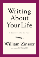 Writing about Your Life: A Journey Into the Past