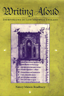 Writing Aloud: Storytelling in Late Medieval England