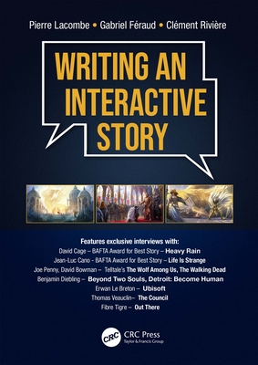 Writing an Interactive Story - Lacombe, Pierre, and Feraud, Gabriel, and Riviere, Clement