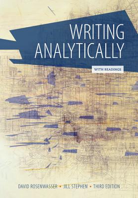 Writing Analytically with Readings (with 2016 MLA Update Card) - Rosenwasser, David, and Stephen, Jill