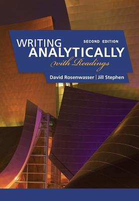 Writing Analytically with Readings - Rosenwasser, David, and Stephen, Jill