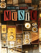 Writing and Arguing About Music
