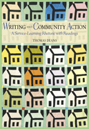Writing and Community Action: A Service-Learning Rhetoric with Readings