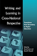 Writing and Learning in Cross-national Perspective: Transitions From Secondary To Higher Education