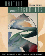 Writing Arguments: A Rhetoric with Readings, Concise Edition