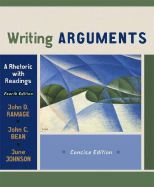 Writing Arguments: A Rhetoric with Readings, Concise Edition