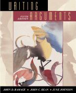 Writing Arguments: A Rhetoric with Readings
