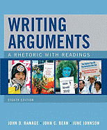 Writing Arguments: A Rhetoric with Readings