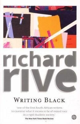Writing black - Rive, Richard
