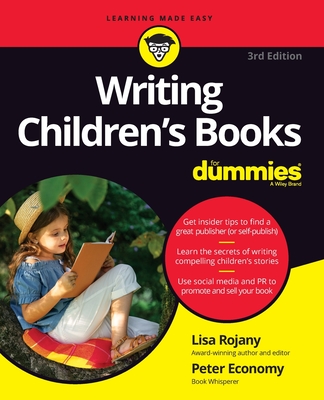 Writing Children's Books for Dummies - Rojany, Lisa, and Economy, Peter