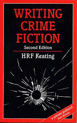 Writing Crime Fiction - Keating, H. R. F.