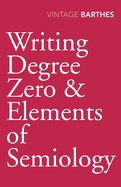 Writing degree zero, and Elements of semiology.