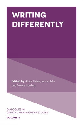 Writing Differently - Pullen, Alison (Editor), and Helin, Jenny (Editor), and Harding, Nancy (Editor)