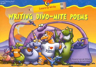 Writing Dino-Mite Poems - Williams, Rozanne Lanczak