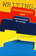 Writing, Documentation and Communication for Nurses