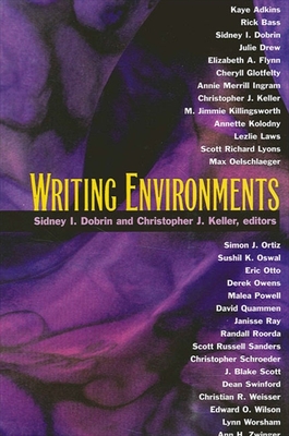 Writing Environments - Dobrin, Sidney I (Editor), and Keller, Christopher J (Editor)