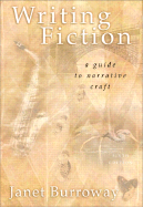 Writing Fiction: A Guide to Narrative Craft