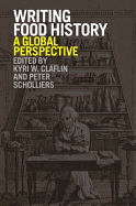 Writing Food History: A Global Perspective