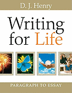 Writing for Life: Paragraph to Essay