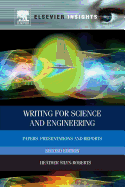 Writing for Science and Engineering: Papers, Presentations and Reports (Revised)