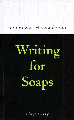 Writing for Soaps - Curry, Chris