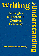 Writing for Understanding: Strategies to Increase Content Learning