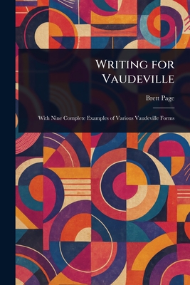 Writing for Vaudeville - Page, Brett