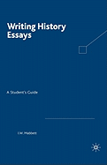 Writing History Essays: A Student's Guide
