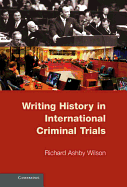 Writing History in International Criminal Trials