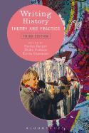 Writing History: Theory and Practice