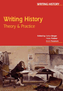 Writing History: Theory & Practice