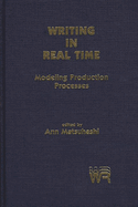 Writing in Real Time: Modeling Production Processes