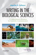 Writing in the Biological Sciences: A Comprehensive Resource for Scientific Communication