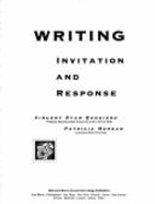 Writing: Invitation & Response - Ruggiero, Vincent, and Morgan, Patricia, Dr.