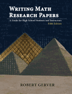 Writing Math Research Papers: A Guide for High School Students and Instructors