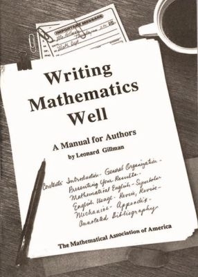 Writing Mathematics Well - Gillman, Leonard