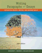 Writing Paragraphs and Essays: Integrating Reading, Writing, and Grammar Skills