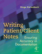 Writing Patient/Client Notes: Ensuring Accuracy in Documentation