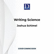 Writing Science: How to Write Papers That Get Cited and Proposals That Get Funded