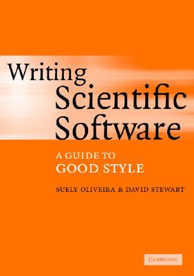 Writing Scientific Software - Oliveira, Suely, and Stewart, David E