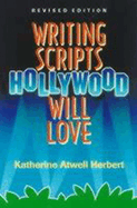 Writing Scripts Hollywood Will Love