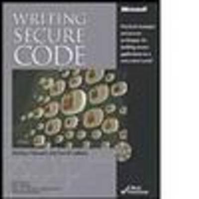Writing Secure Code - Howard, Michael, and LeBlanc, David E