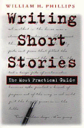 Writing Short Stories: The Most Practical Guide